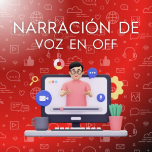 Narración de Voz en Off